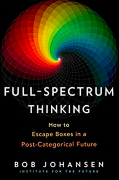 Livro Full Spectrum Thinking do autor Bob Johansen 